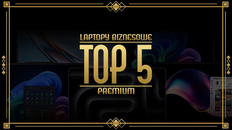 top 5 laptopów premium 2026